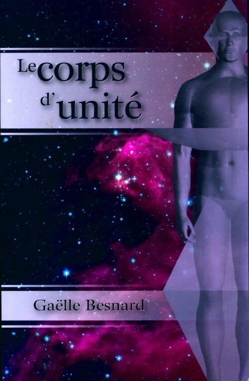 Le corps d'unité - Gaëlle Besnard - Livre