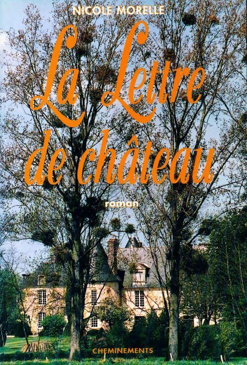 Livrenpoche : La lettre de château - Nicole Morelle - Livre