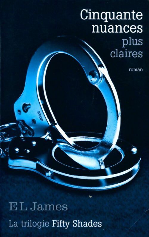 Livrenpoche : Cinquante nuances plus claires - E.L. James - Livre