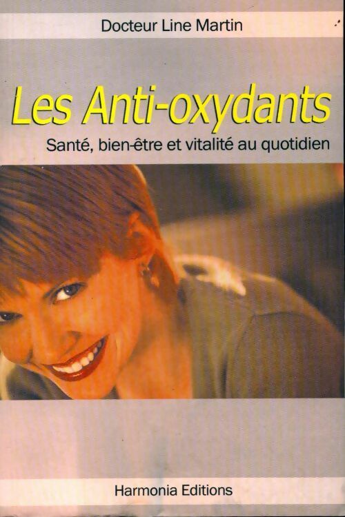 Livrenpoche : Les anti-oxydants - Line Martin - Livre