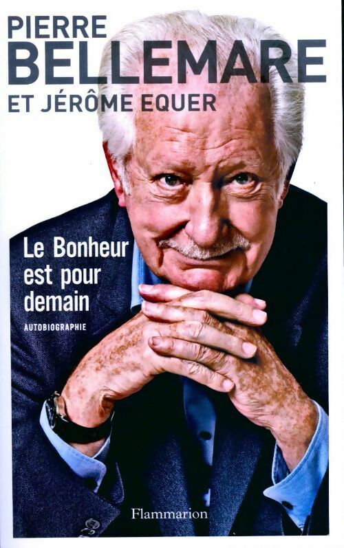 Livrenpoche : Le bonheur est pour demain - Jérôme Equer - Livre