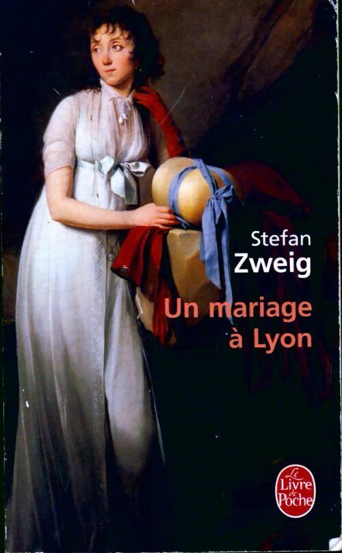 Livrenpoche : Un mariage à Lyon - Stefan Zweig - Livre