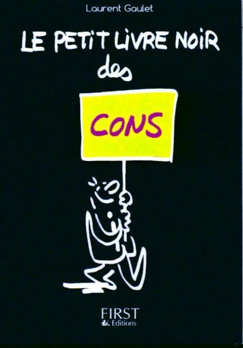 Livrenpoche : Petit livre noir des cons - Laurent Gaulet - Livre
