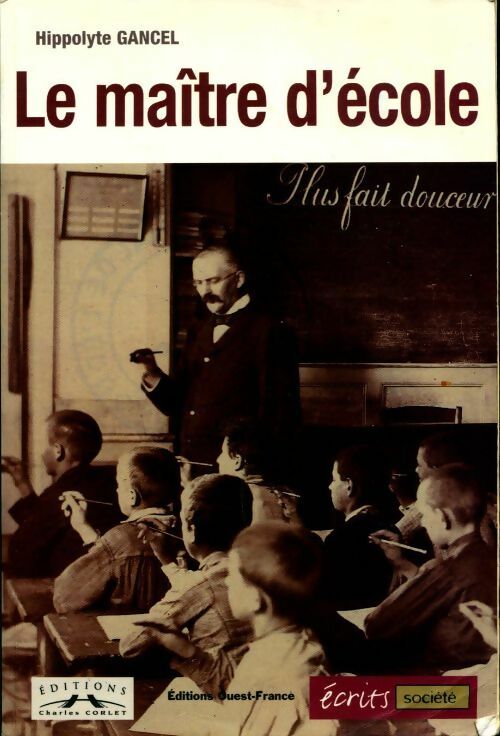 Livrenpoche : Le maître d'école - Hippolyte Gancel - Livre