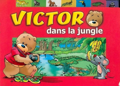 Livrenpoche : Victor dans la jungle - Galia Lami Dozo - Livre