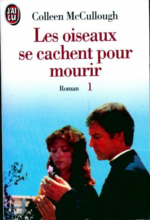 Livrenpoche : Les oiseaux se cachent pour mourir Tome I - Colleen McCullough - Livre