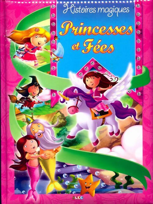 Livrenpoche : Princesses et fées - Collectif - Livre