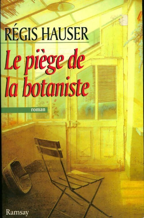 Livrenpoche : Le Piège de la botaniste - Régis Hauser - Livre