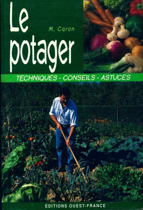 Livrenpoche : Le potager - Michel Caron - Livre