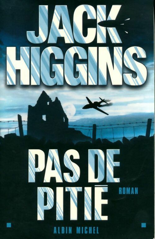 Livrenpoche : Pas de pitié - Jack Higgins - Livre