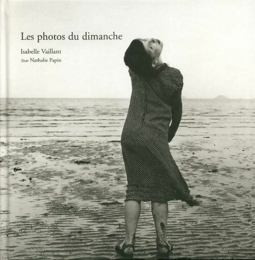 Livrenpoche : Les photos du dimanche - Isabelle Vaillant - Livre