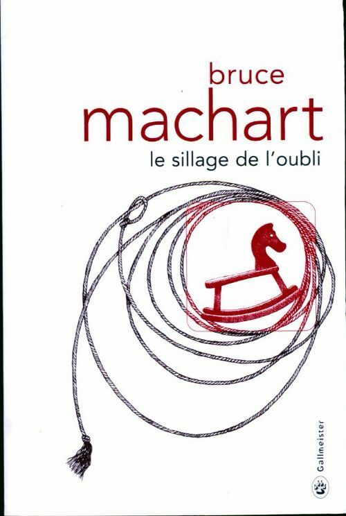 Livrenpoche : Le sillage de l'oubli - Bruce Machart - Livre