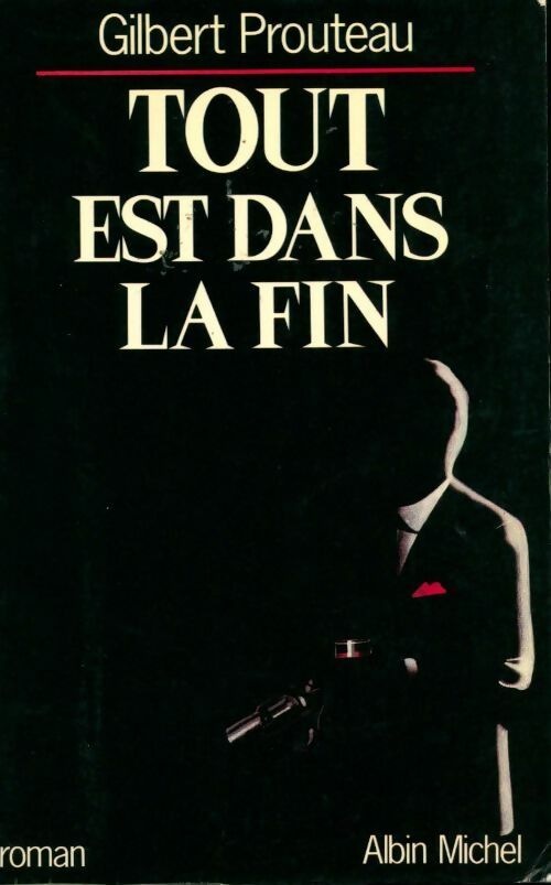 Livrenpoche : Tout est dans la fin - Gilbert Prouteau - Livre