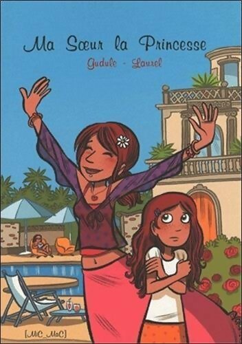 Livrenpoche : Ma soeur, la princesse - Gudule - Livre