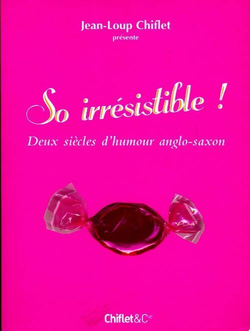 Livrenpoche : So irrésistible - Jean-Loup Chiflet - Livre