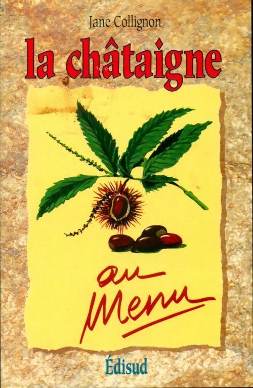 Livrenpoche : La châtaigne au menu - Jane Collignon - Livre