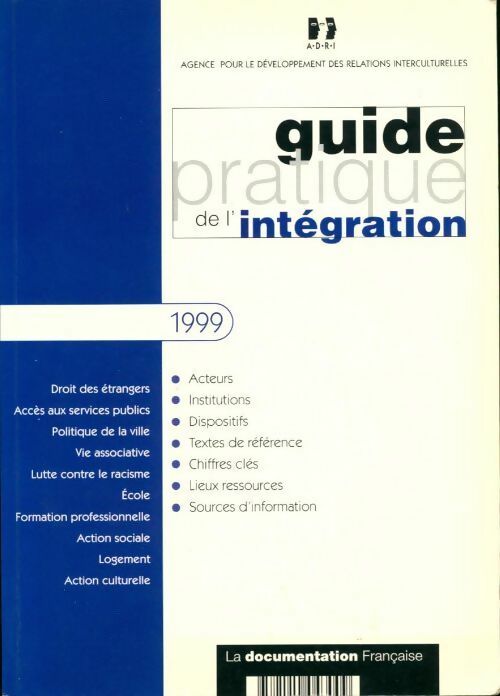 Livrenpoche : Guide pratique de l'intégration. 1999 - ADRI - Livre