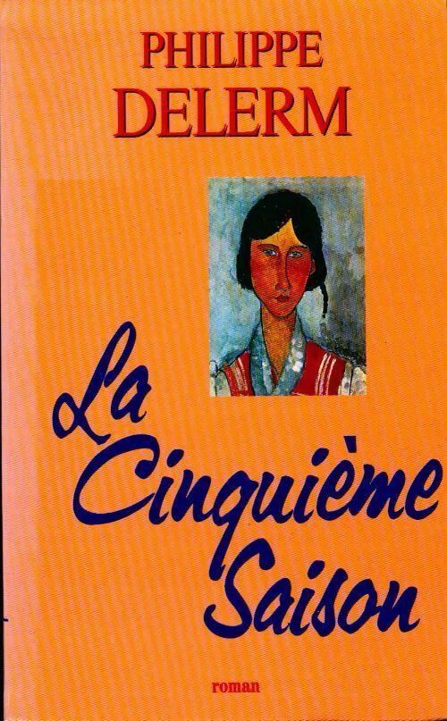 Livrenpoche : La cinquième saison - Philippe Delerm - Livre
