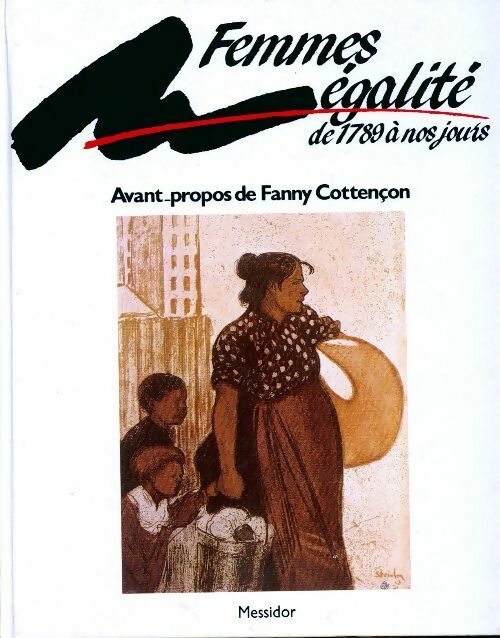 Livrenpoche : Femmes égalité. De 1789 à nos jours - Collectif - Livre