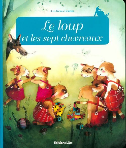 Livrenpoche : Le loup et les sept chevreaux - Anne Royer - Livre