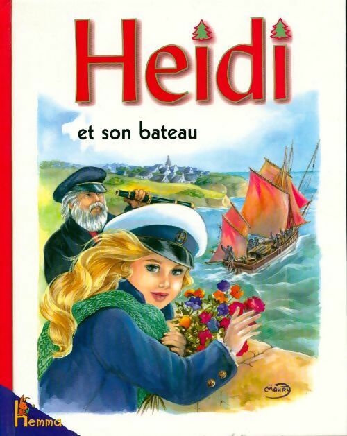 Livrenpoche : Heidi et son bateau - Marie-José Maury - Livre