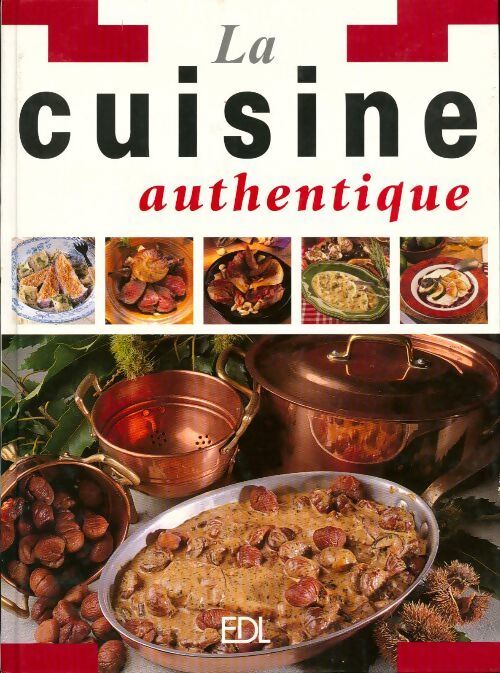 Livrenpoche : La cuisine authentique - Collectif - Livre