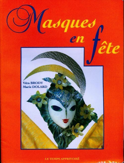 Livrenpoche : Masques en fête - Vera Brody, Marie Dolard - Livre