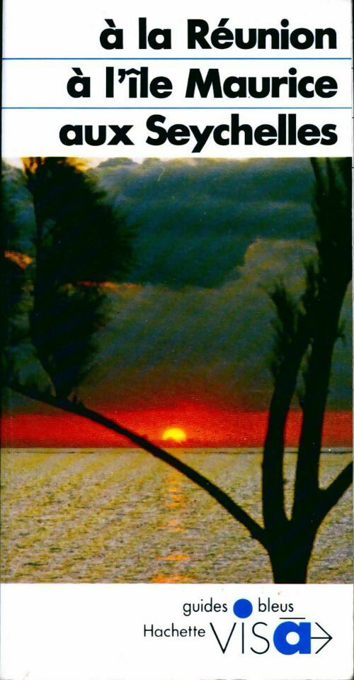 Livrenpoche : À la réunion, à l'Île Maurice, aux Seychelles - Clarisse Desiles - Livre
