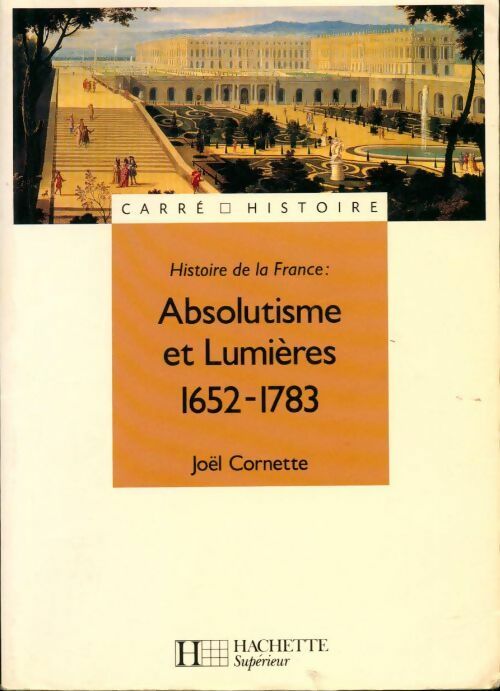 Livrenpoche : Absolutisme et Lumières. 1652-1783 - Joël Cornette - Livre