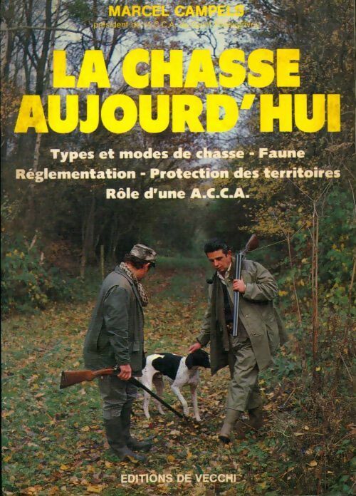Livrenpoche : La chasse aujourd'hui - Marcel Campels - Livre