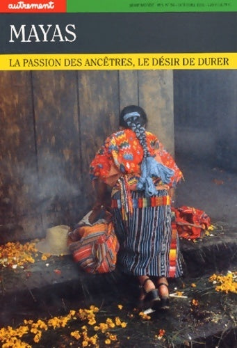 Livrenpoche : Mayas. la passion des ancêtres, le désir de durer - Alain Breton - Livre