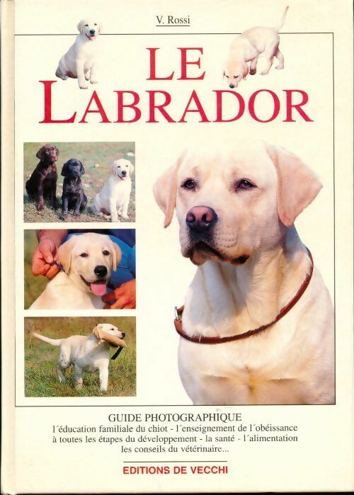 Livrenpoche : Le labrador - Valeria Rossi - Livre