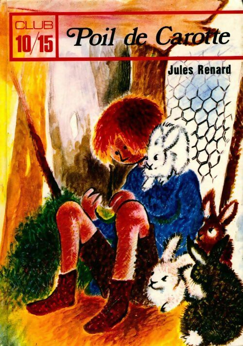 Livrenpoche : Poil de carotte - Jules Renard - Livre