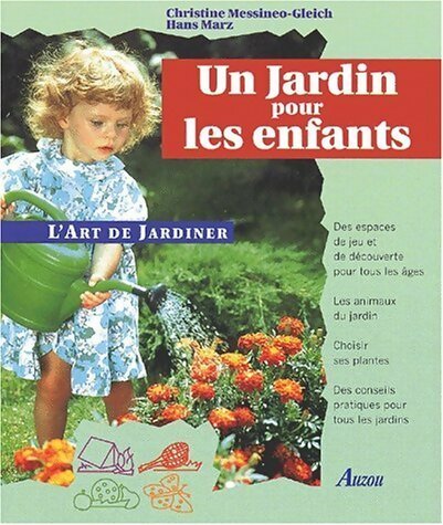 Livrenpoche : Un jardin pour les enfants - Christine Messineo-Gleich - Livre