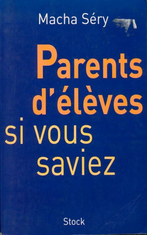 Livrenpoche : Parents d'élèves si vous saviez - Macha Sery - Livre