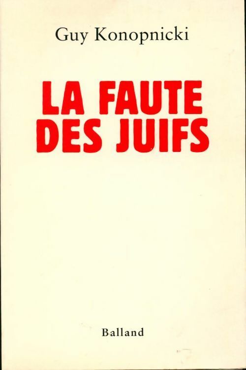 Livrenpoche : La faute des Juifs - Guy Konopnicki - Livre