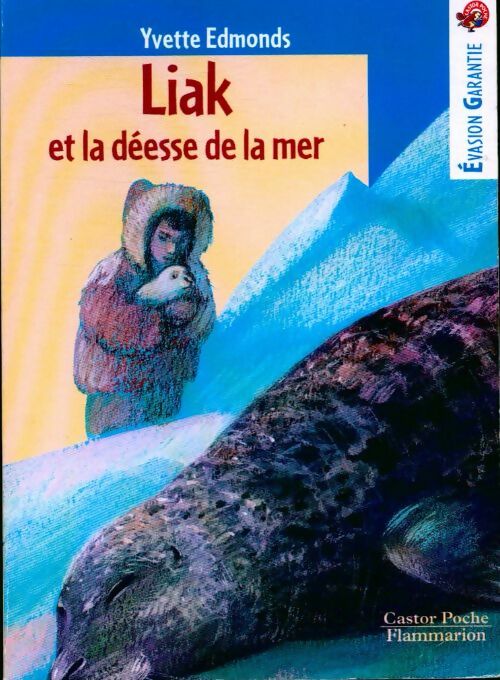 Livrenpoche : Liak et la déesse de la mer - Yvette Edmonds - Livre
