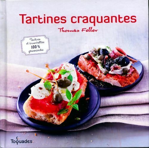 Livrenpoche : Tartines craquantes - Thomas Feller - Livre
