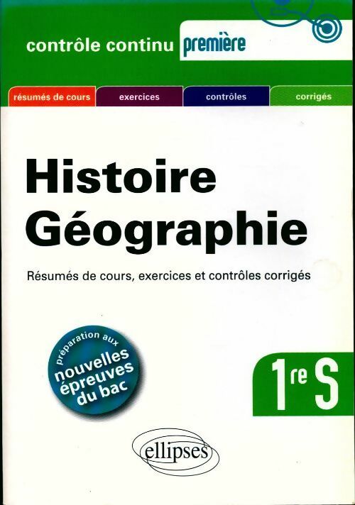 Livrenpoche : Histoire géographie première S. Résumés de cours, exercices et contrôles corrigés programme 2011 - Gilles Martinez - Livre