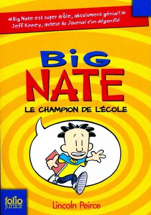 Livrenpoche : Big nate Tome I : Big Nate, le champion de l'école - Lincoln Peirce - Livre
