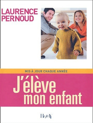 Livrenpoche : J'élève mon enfant - Laurence Pernoud - Livre