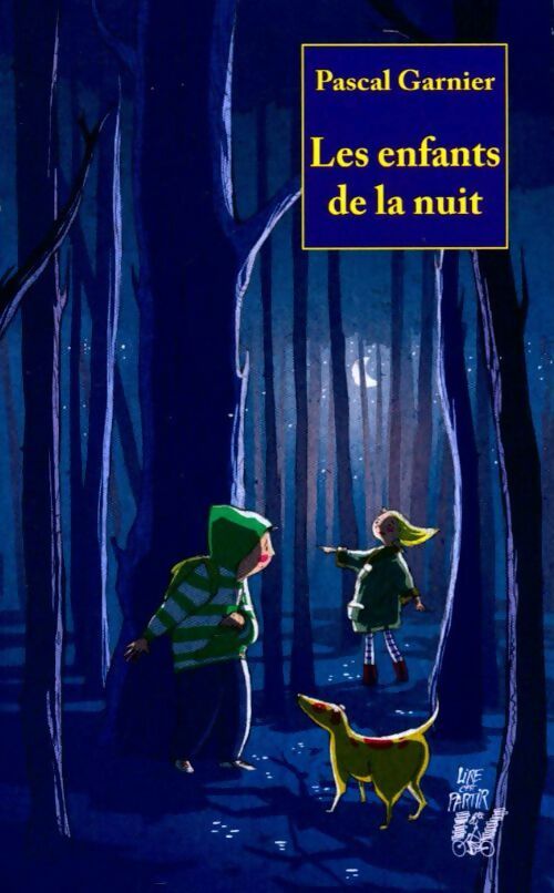 Livrenpoche : Les enfants de la nuit - Pascal Garnier - Livre