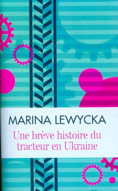 Livrenpoche : Une brève histoire du tracteur en ukraine - Marina Lewycka - Livre