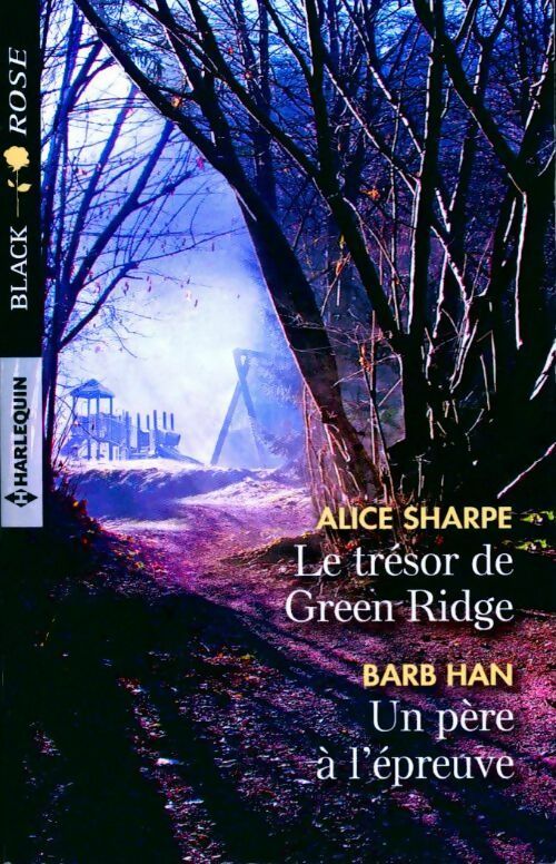 Livrenpoche : Le trésor de Green Ridge / Un père à l'épreuve - Alice Sharpe, Barb Han - Livre