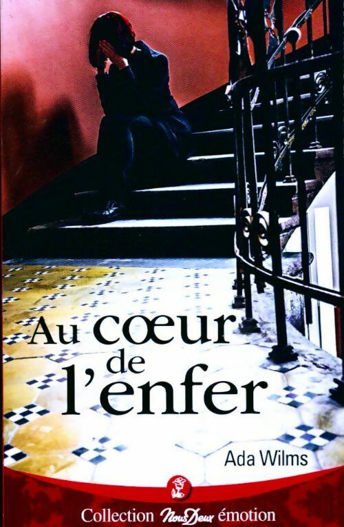 Livrenpoche : Au coeur de l'enfer - Ada Wilms - Livre