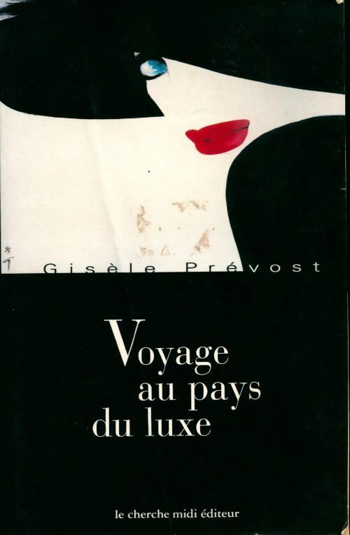 Livrenpoche : Voyage au pays du luxe - Gisèle Prévost - Livre