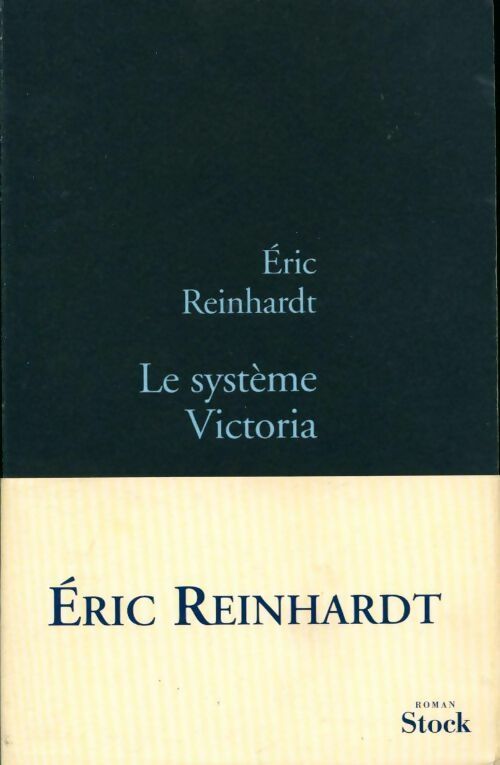 Livrenpoche : Le système Victoria - Eric Reinhardt - Livre