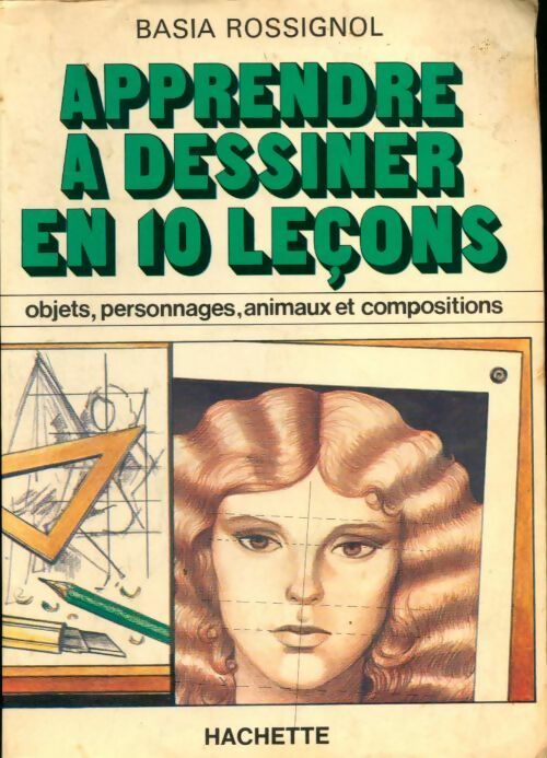 Livrenpoche : Apprendre à dessiner en 10 leçons - Basia Rossignol - Livre