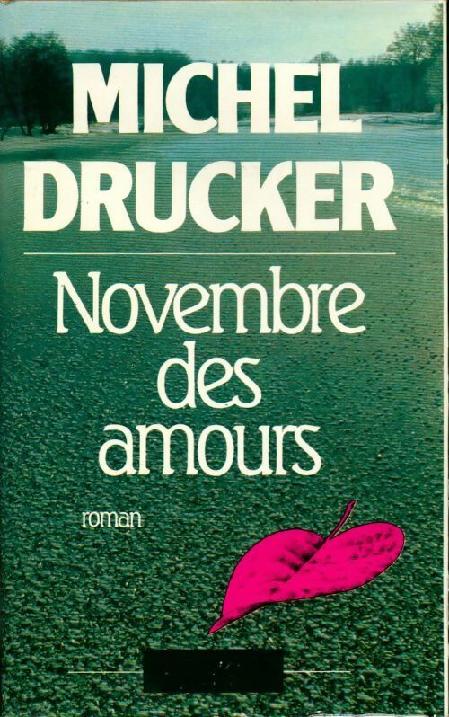 Livrenpoche : Novembre des amours - Michel Drucker - Livre