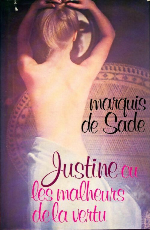 Livrenpoche : Justine ou les malheurs de la vertu - D.A.F. Marquis De Sade - Livre
